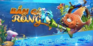 Bắn cá rồng