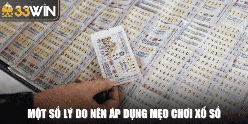 Lý do cần phải áp dụng mẹo chơi xổ số